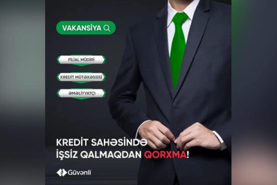 Sumqayıt: “Güvənli” MMC kredit təşkilatı iki vakansiya elan edir