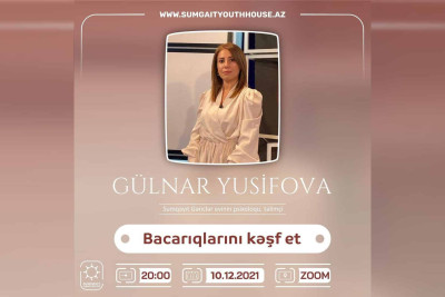 Sumqayıtda “Bacarıqlarını kəşf et” mövzusunda psixoloji təlim keçiriləcək