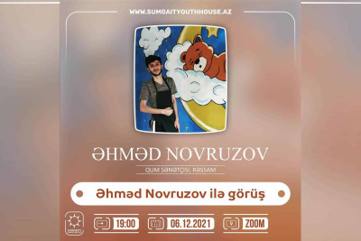 Sumqayıt Gənclər evi: incəsənət mütəxəssisi, qum sənətçisi və rəssam Əhməd Novruzovla görüş təşkil olunacaq