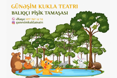 Uşaqlar üçün “Balıqçı pişik” tamaşası təqdim olunacaq
