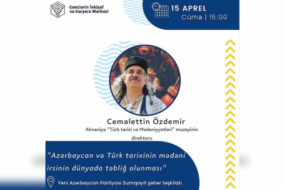 “Azərbaycan və türk tarixinin mədəni irsinin dünyada təbliğ olunması” adlı görüş keçiriləcək
