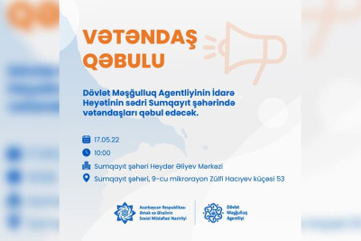 Dövlət Məşğulluq Agentliyinin İdarə heyətinin sədri vətəndaşları qəbul edəcək