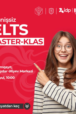 Rəsmi IELTS imtahanına hazırlaşanlar üçün ödənişsiz master-klas keçiriləcək