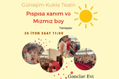 Şəhərimizin kiçik sakinləri üçün maraqlı tamaşa nümayiş etdiriləcək