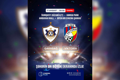 “Qarabağ” - “Viktoriya” oyunu “Nizami” kinoteatrında yayımlanacaq