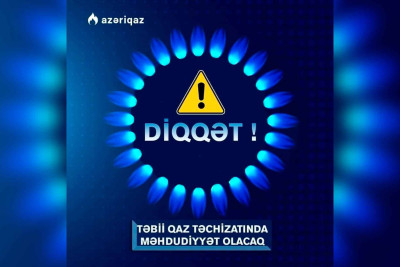 Sakinlərin diqqətinə: bu ərazidə qazın verilişi dayandırılıb