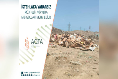 “Aqro-Vest” DC MMC-yə məxsus qida məhsulları məhv edilib