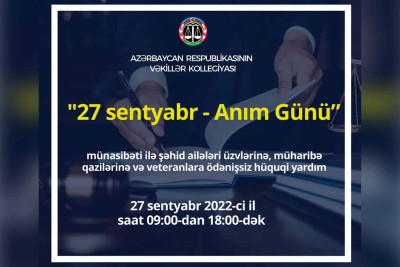Şəhid ailələri və qazilər ödənişsiz hüquqi xidmətlərdən yararlana biləcəklər