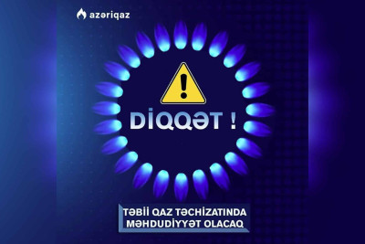 Bu ərazilərdə qaz olmayacaq - YENİLƏNİB
