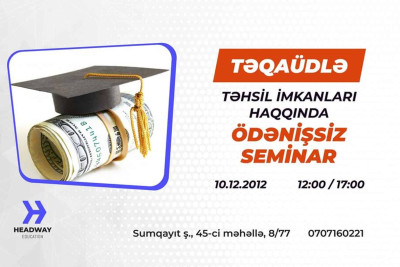 Təqaüdlü təhsil almaq istəyən tələbələr üçün pulsuz seminar təşkil olunacaq