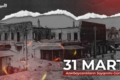 Bu gün 31 Mart - Azərbaycanlıların Soyqırımı Günüdür