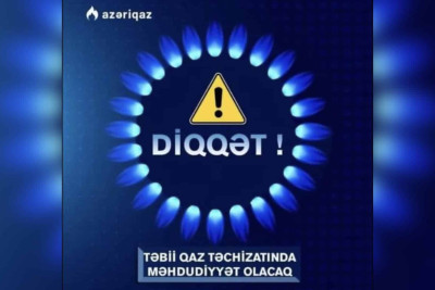Sakinlərin nəzərinə: bu gün və sabah bu ərazilərdə qaz olmayacaq