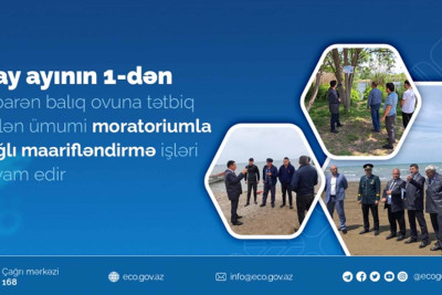 Balıqçılarla kürüləmə dövrü ilə əlaqədar profilaktik söhbətlər aparılıb