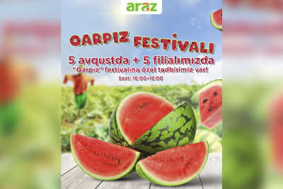 “Araz”da Qarpız festivalı keçiriləcək