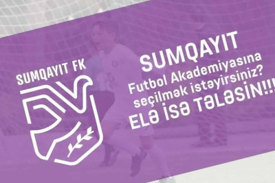 “Sumqayıt” Futbol Akademiyası seçimlərə başlayır