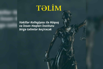 Hüquq müdafiəçiləri üçün peşəkar seminarlar təşkil olunacaq