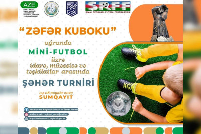 “Zəfər Kuboku” uğrunda minifutbol turniri start götürəcək