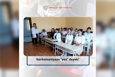 Səhiyyə işçiləri məktəbliləri narkomaniyanın fəsadları mövzusunda maarifləndiriblər