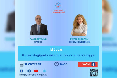 Həkim-ginekoloq canlı efirdə sakinlərin suallarını cavablandıracaq