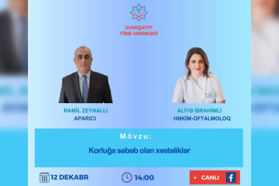 Həkim-oftalmoloq canlı efirdə korluğa səbəb olan xəstəliklərdən söhbət açacaq