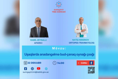 Budəfəki canlı yayımın qonağı həkim ortoped-travmatoloq olacaq