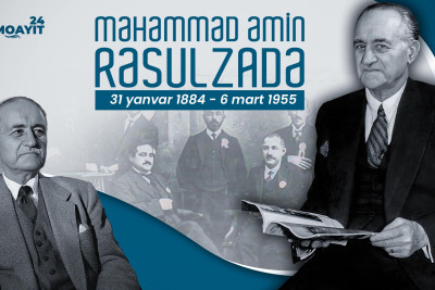 Bu gün Məhəmməd Əmin Rəsulzadənin 140 illiyidir