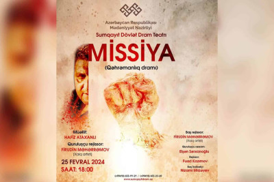 Sumqayıt teatrı Xocalı faciəsini "Missiya" tamaşası ilə yad edəcək
