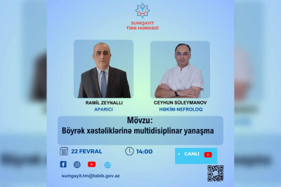 Bu dəfə canlı yayımda böyrək xəstəliklərindən danışılacaq
