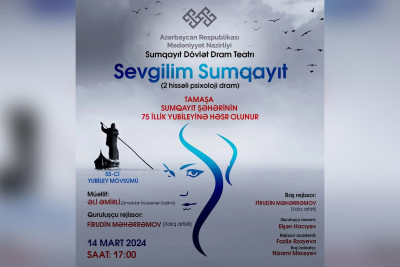 Sumqayıtda “Sevgilim Sumqayıt” tamaşası oynanılacaq