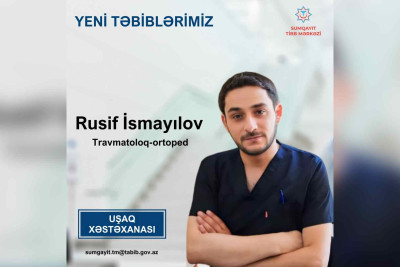 Gənc travmatoloq-ortoped Sumqayıtı seçdi