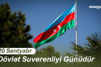 20 Sentyabr – Dövlət Suverenliyi Günüdür