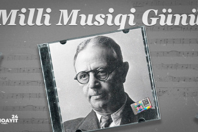 Bu gün Milli Musiqi Günüdür