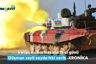 Vətən müharibəsinin 11-ci günü: Düşmən xeyli sayda itki verib