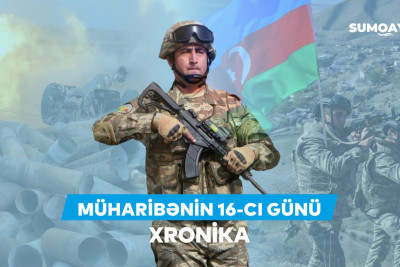 Vətən müharibəsinin 16-cı günü - düşmən xeyli itkilərlərlə geri çəkilir