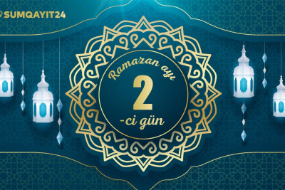 Ramazan ayının ikinci gününün imsak, iftar və namaz vaxtları