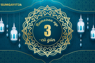 Ramazan ayının üçüncü gününün imsak, iftar və namaz vaxtları