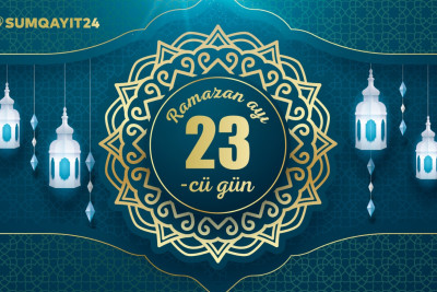 Ramazan ayının iyirmi üçüncü gününün imsak, iftar və namaz vaxtları