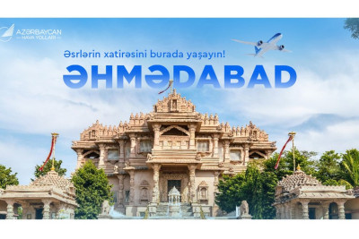 AZAL Bakıdan Hindistanın Əhmədabad şəhərinə birbaşa uçuşlara başlayır